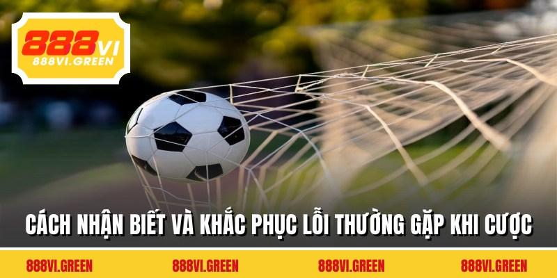 Cách nhận biết và khắc phục lỗi thường gặp khi cược